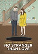 No Stranger Than Love (#1 of 2): Extra Large Movie Poster Image - IMP ...
