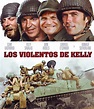 MIS PELÍCULAS BÉLICAS, AVENTURAS Y WESTERN: LOS VIOLENTOS DE KELLY