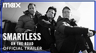 SMARTLESS: ON THE ROAD — Max Releases First Official Trailer For Highly ...