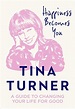 Happiness Becomes You: A guide to changing your life for good - Turner ...