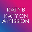 Katy B: 'Katy on a Mission' - FACT Magazine: Music News, New Music.