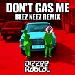 Don't Gas Me by Dizzee Rascal on Beatsource