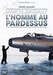 Marcel Dassault, l'homme au pardessus (2013) — The Movie Database (TMDb)