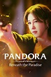 Ver dorama Pandora: Beneath the Paradise online sub español HD Doramasflix