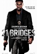 21 BRIDGES (2019) - Trailers, TV Spots, Clips, Featurettes, Images and ...