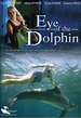 El ojo del delfín (2006) - FilmAffinity