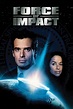 ‎Force Of Impact (2006) directed by Sam Irvin • Reviews, film + cast ...