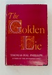 The Golden Lie | Thomas Hal PHILLIPS | 1st edition