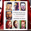 Portraits of Courage: A Commander in Chief's Tribute to America's Warr – National Archives Store