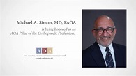 Michael A. Simon, MD, FAOA - AOA Pillar of the Orthopaedic Profession ...