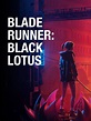 Blade Runner: Black Lotus: Season 1 Opening Title Sequence - Rotten ...