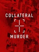 Collateral Murder (2010)