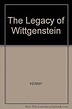 The Legacy of Wittgenstein: Kenny, Anthony John Patrick: 9780631137054 ...