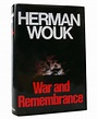 WAR AND REMEMBRANCE | Herman Wouk | First Edition; First Printing