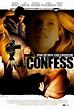 Volledige Cast van Confess (Film, 2005) - MovieMeter.nl