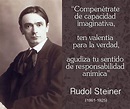 Frase Rudolf Steiner | Antroposofía, Frases inspiradoras, Rudolf steiner