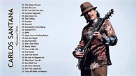 Carlos Santana Greatest Hits Full Album - Best Of Carlos Santana - YouTube