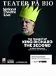 The Tragedy of King Richard the Second – Bio i Lund - Kino & Södran