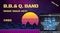 B.B.& Q. Band - Genie (1985) (Maxi 45T) - YouTube