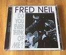 Sounds Good, Looks Good...: "Do You Ever Think Of Me?" by FRED NEIL ...