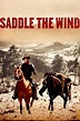 Saddle the Wind (1958) — The Movie Database (TMDB)