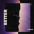 New Music: Khalid – 'Better' | HipHop-N-More