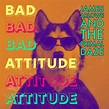 Bad Attitude Song Download: Bad Attitude MP3 Song Online Free on Gaana.com