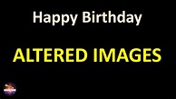 Altered Images - Happy Birthday (Lyrics version) - YouTube