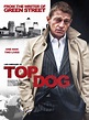 Top Dog - Film 2014 - FILMSTARTS.de