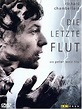 Die letzte Flut - Film 1977 - FILMSTARTS.de