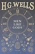 Men Like Gods by H.G. Wells Paperback Book Free Shipping! 9781473333079 ...