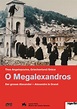 Alexandre le Grand - O Megalexandros (DVD) – trigon-film.org