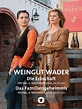Weingut Wader: Die Erbschaft - Film 2018 - FILMSTARTS.de