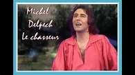 Michel Delpech - Le chasseur - TV HQ STEREO 1975 - YouTube
