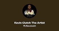Kevin Clutch The Artist | Instagram, Facebook, Twitch | Linktree