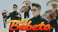 El Bebeto 2018 Lo Mas Nuevo Estrenos - El Bebeto Sus Mejores Éxitos ...