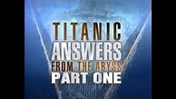 Titanic answers from the Abyss Part 1 - 1999 - YouTube