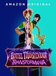 Hotel transylvania transformania soundtrack from the amazon original by ...