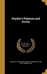 Dryden's Palamon and Arcite;, John 1631-1700 Dryden | 9781374623965 ...