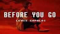 Lewis Capaldi - Before You Go (Lyrics Video) - YouTube