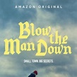 Blow the Man Down - Película 2019 - SensaCine.com.mx