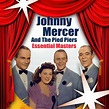 Essential Masters - Album by Johnny Mercer & The Pied Pipers | Spotify