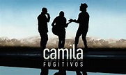 Regresa Camila para aprisionar a Fugitivos