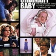 No Ordinary Baby - Rotten Tomatoes