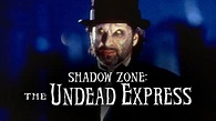 Shadow Zone: The Undead Express (1996) | Full Movie Review - YouTube