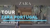 TOUR PELA ZARA PORTUGAL l morar em portugal 2018 - YouTube