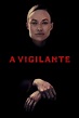 Descargar La Vigilante (2018) 1080p Latino CinemaniaHD