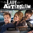 Lady A – Lookin’ For A Good Time Lyrics | Genius Lyrics
