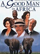 A Good Man in Africa (1994) | Radio Times