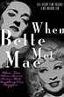 When Bette Met Mae - 2014 | Filmow